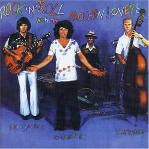 Rock 'N' Roll with the Modern Lovers (1977)